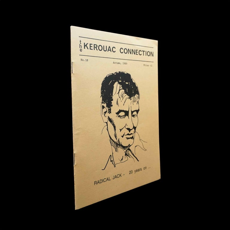Item #5571] The Kerouac Connection No. 18 (Autumn 1989). Dave Moore, Rod Anstee, Daniel Barth,...
