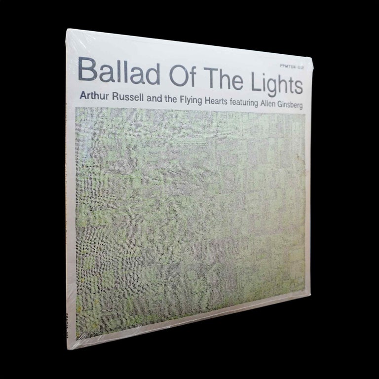 Item #5577] Ballad Of The Lights: Arthur Russell and the Flying Hearts featuring Allen Ginsberg....
