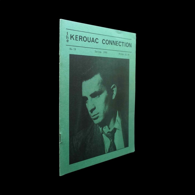 Item #5592] The Kerouac Connection No. 19 (Spring 1990). Dave Moore, Rod Anstee, Daniel Barth,...