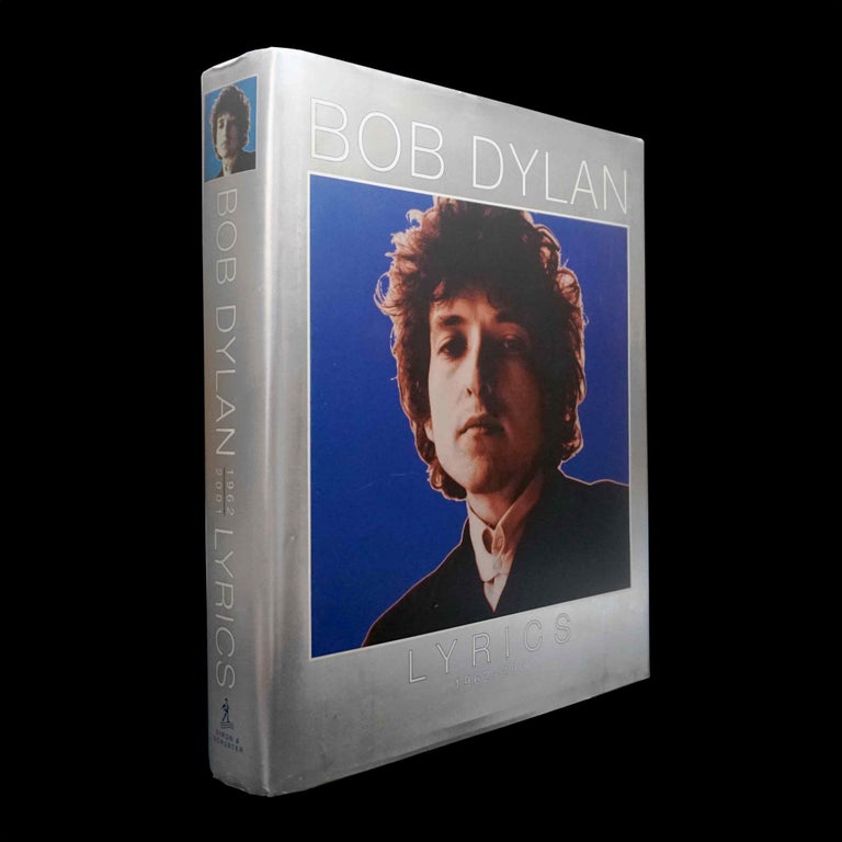 Item #5628] Lyrics 1962-2001. Bob Dylan