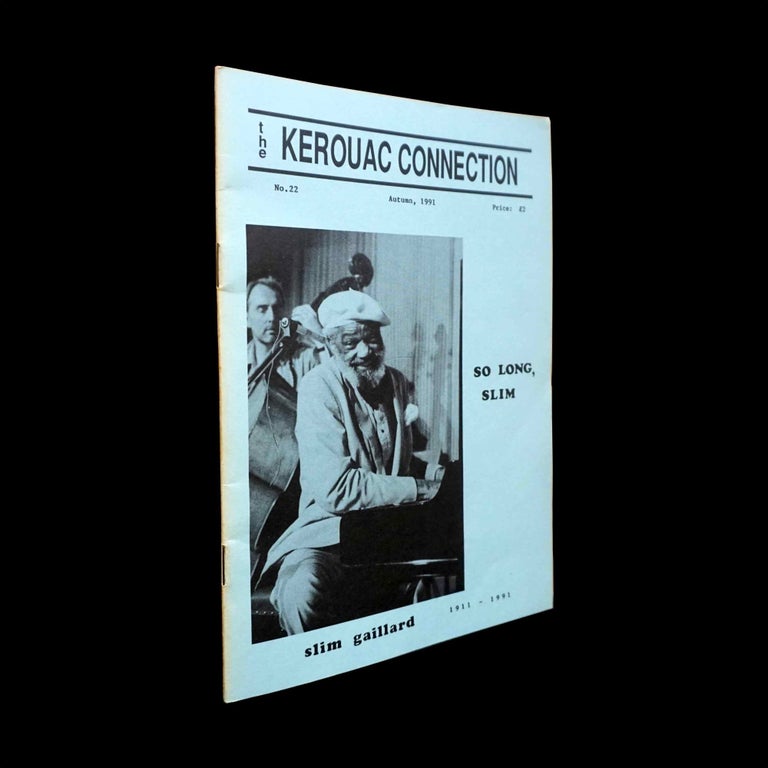 Item #5655] The Kerouac Connection No. 22 (Autumn 1991). James Morton, Peter Bakowski, Daniel...