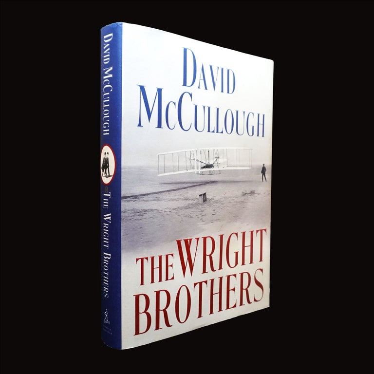 Item #5663] The Wright Brothers. Orville Wright, Wilbur Wright, David McCullough