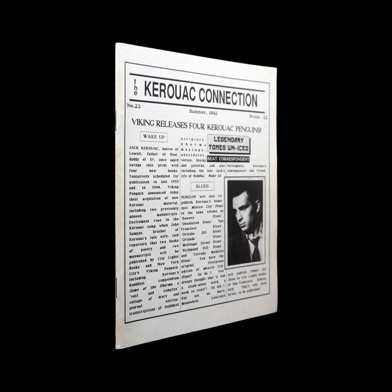 [Item #5671] The Kerouac Connection, No. 23 (Summer 1992). Rod Anstee, Lucy Barnwell, Jim Burns, Chris Challis, Dave Cunliffe, John Montgomery, Dave Moore, James Morton, John Rupert, Herschel Silverman.