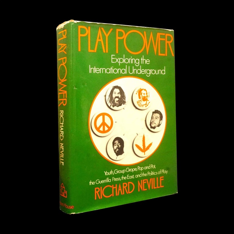 Item #5713] Play Power: Exploring the International Underground. Richard Neville