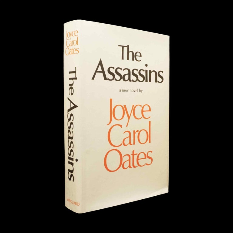 Item #5731] The Assassins: A Book of Hours. Joyce Carol Oates