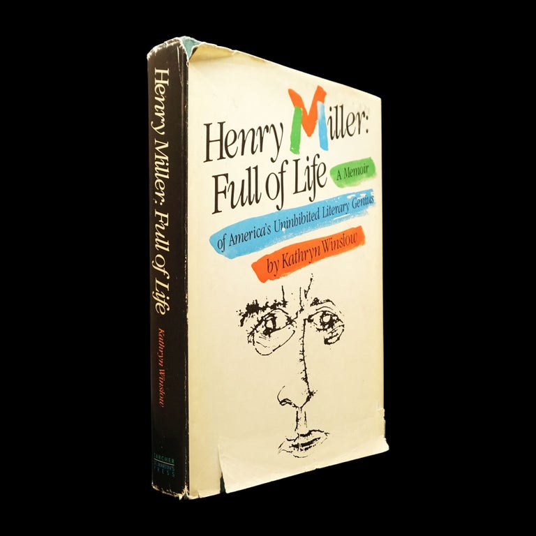 Item #5829] Henry Miller: Full of Life, A Memoir of America's Uninhibited Literary Genius....