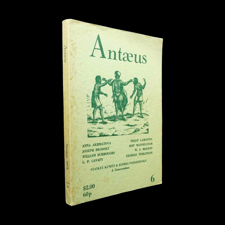 Item #5850] Antaeus No. 6 (Summer 1972). Anna Ahkmatova, Paul Bowles, C. P. Cavafy, Isabelle...