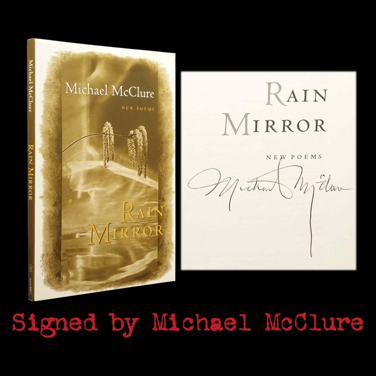 Item #5852] Rain Mirror: New Poems. Michael McClure