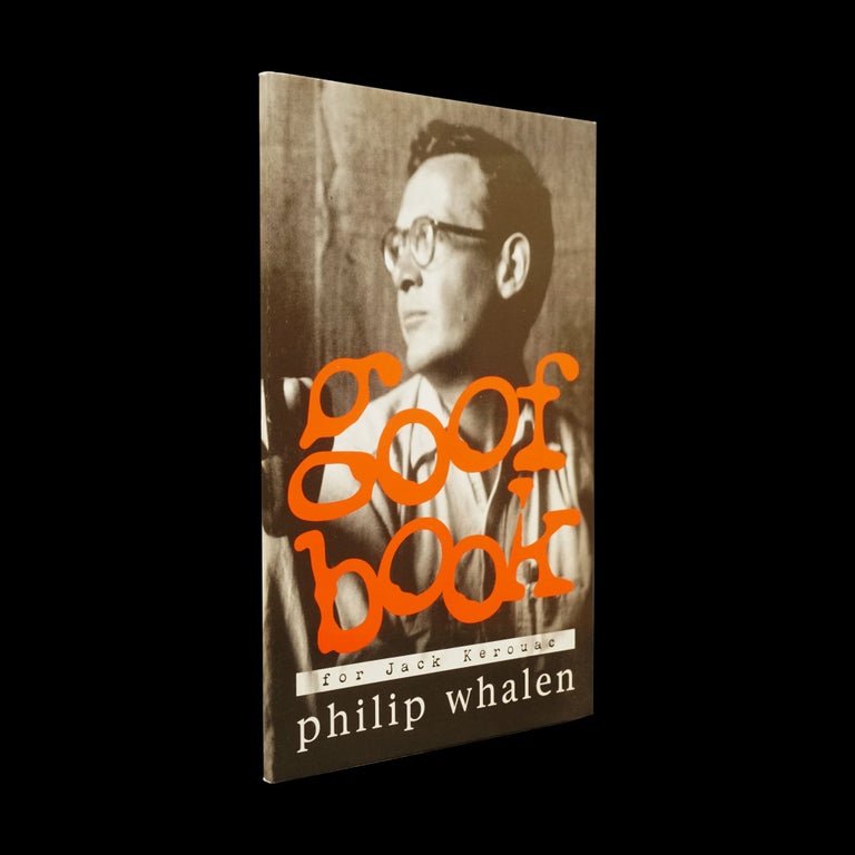 Item #5862] Goof Book (for Jack Kerouac). Philip Whalen