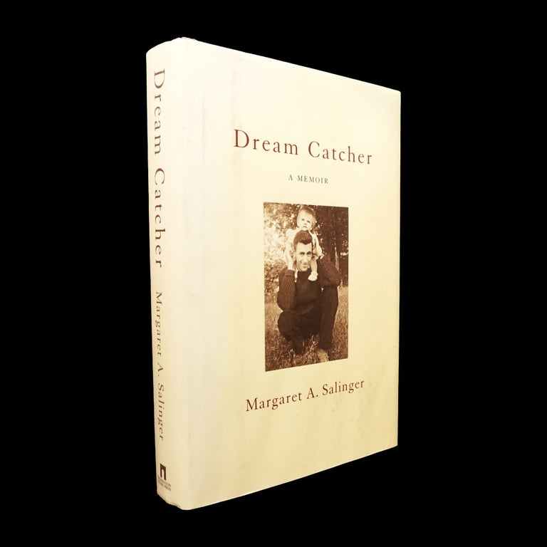 Item #5888] Dream Catcher: A Memoir. Margaret A. Salinger, J. D. Salinger