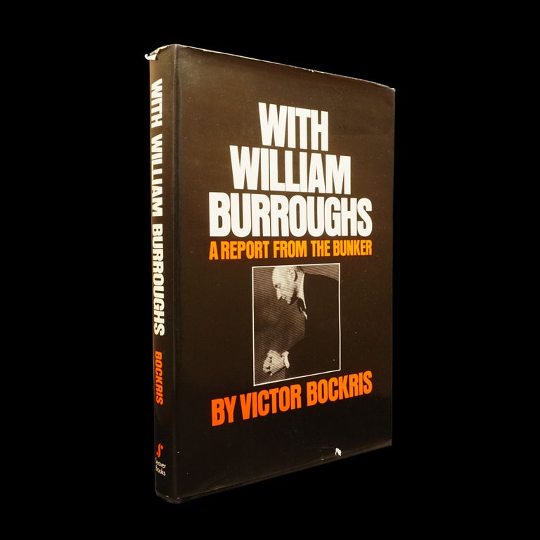 Item #5895] With William Burroughs: A Report From the Bunker. Victor Bockris, William S. Burroughs