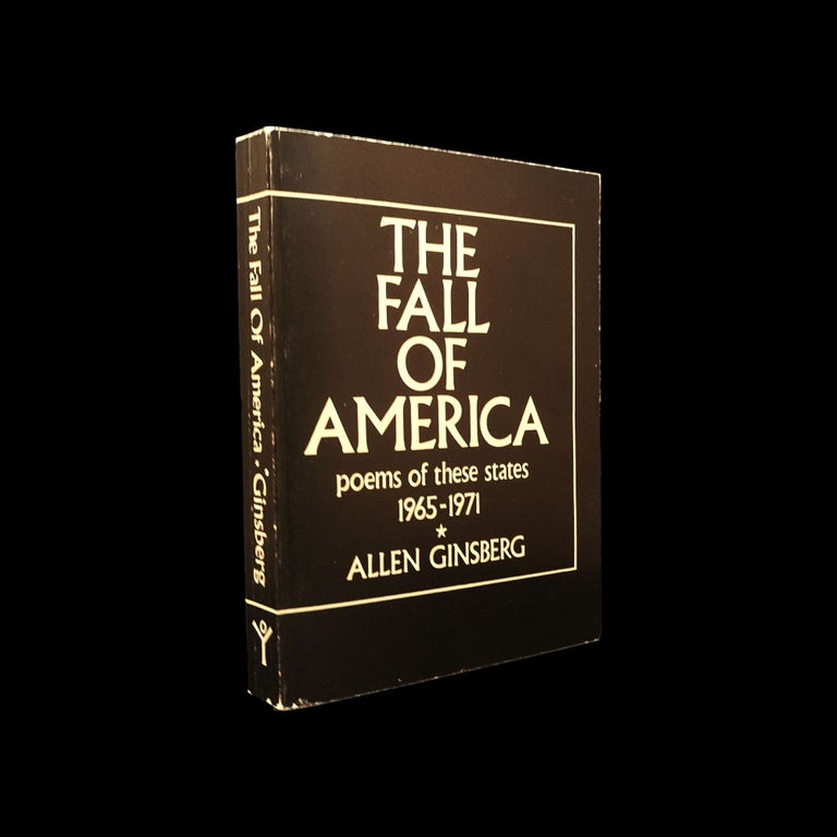 Item #5956] The Fall of America: Poems of These States 1965-1971. Allen Ginsberg