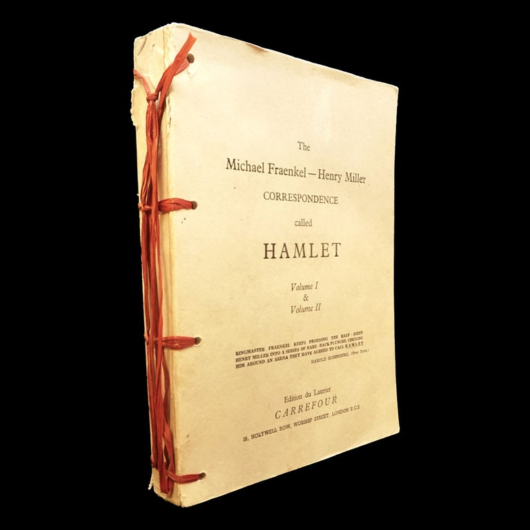 Item #5959] The Michael Fraenkel- Henry Miller Correspondence called Hamlet (Vol. 1 & Vol. II)....