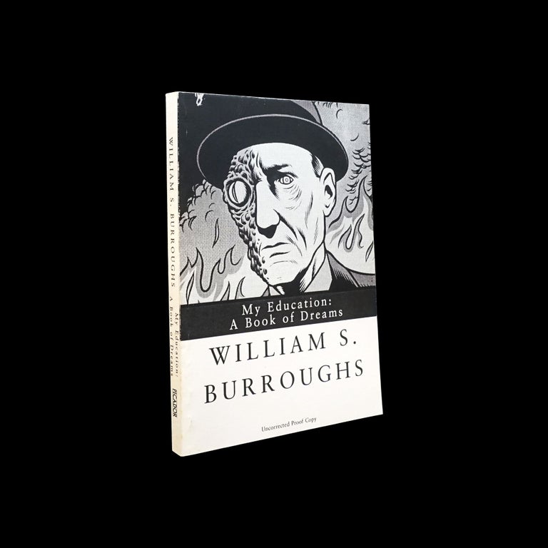 Item #5995] My Education: A Book of Dreams (Uncorrected Proof Copy). William S. Burroughs