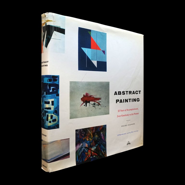 Item #6006] Abstract Painting: 50 Years of Accomplishment, from Kandinsky to the Present. Michel...