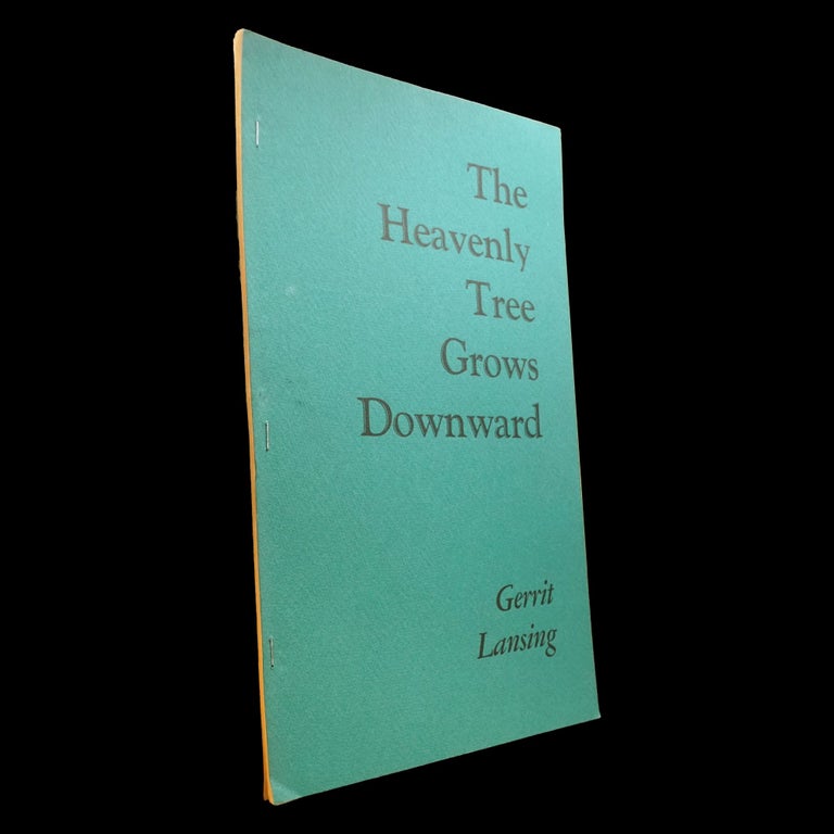 Item #6021] The Heavenly Tree Grows Downward. Gerrit Lansing