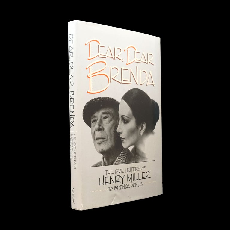 Item #6042] Dear, Dear Brenda: The Love Letters of Henry Miller to Brenda Venus. Henry Miller,...