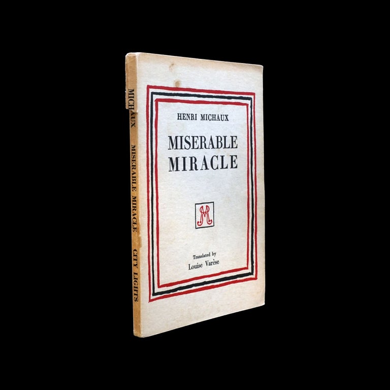 Item #6078] Miserable Miracle. Henri Michaux