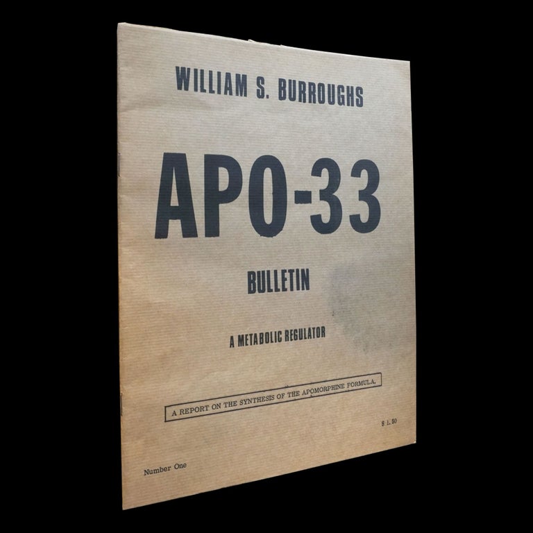 Item #6091] APO-33 Bulletin: A Metabolic Regulator. William S. Burroughs