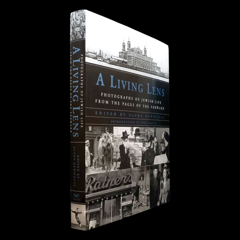 Item #6138] A Living Lens: Photographs of Jewish Life from the Pages of the Forward. Alana...