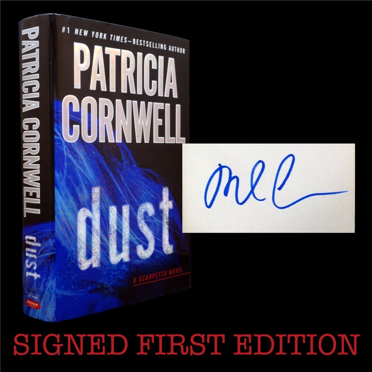 Item #6150] Dust: A Scarpetta Novel. Patricia Cornwell
