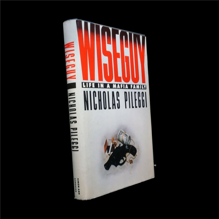 Item #6176] Wiseguy: Life in a Mafia Family. Nicholas Pileggi, Henry Hill