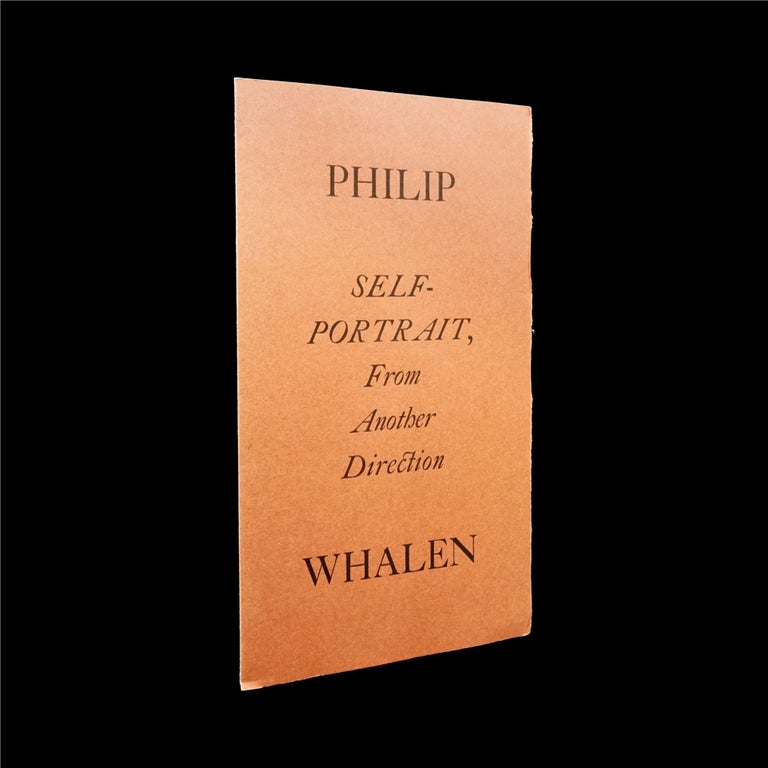Item #6197] Self-Portrait, From Another Direction. Philip Whalen