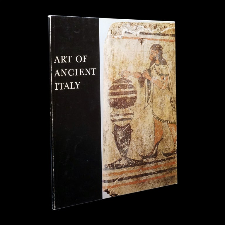Item #6218] Art of Ancient Italy: Etruscans, Greeks and Romans. Herbert A. Cahn, Rita Perry