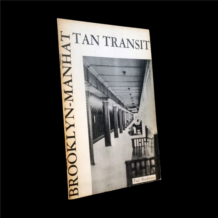 Item #6260] Brooklyn-Manhattan Transit. Paul Blackburn