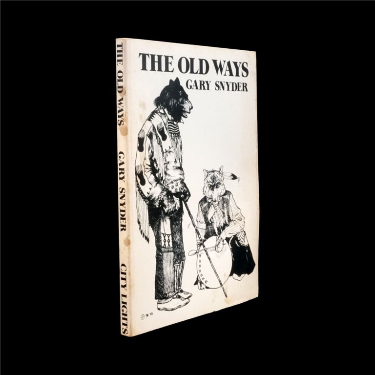 Item #6263] The Old Ways. Gary Snyder