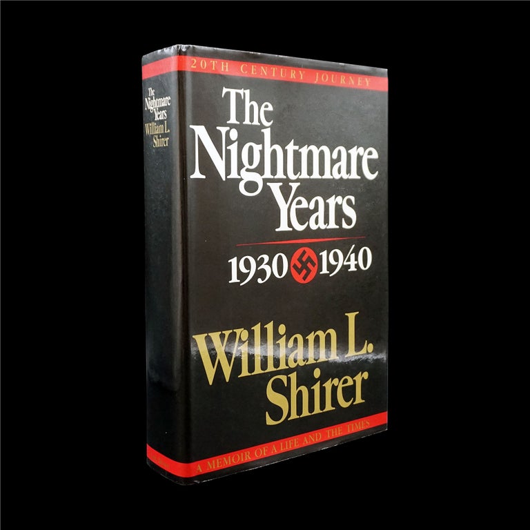 Item #6273] The Nightmare Years: 1930-1940. William L. Shirer