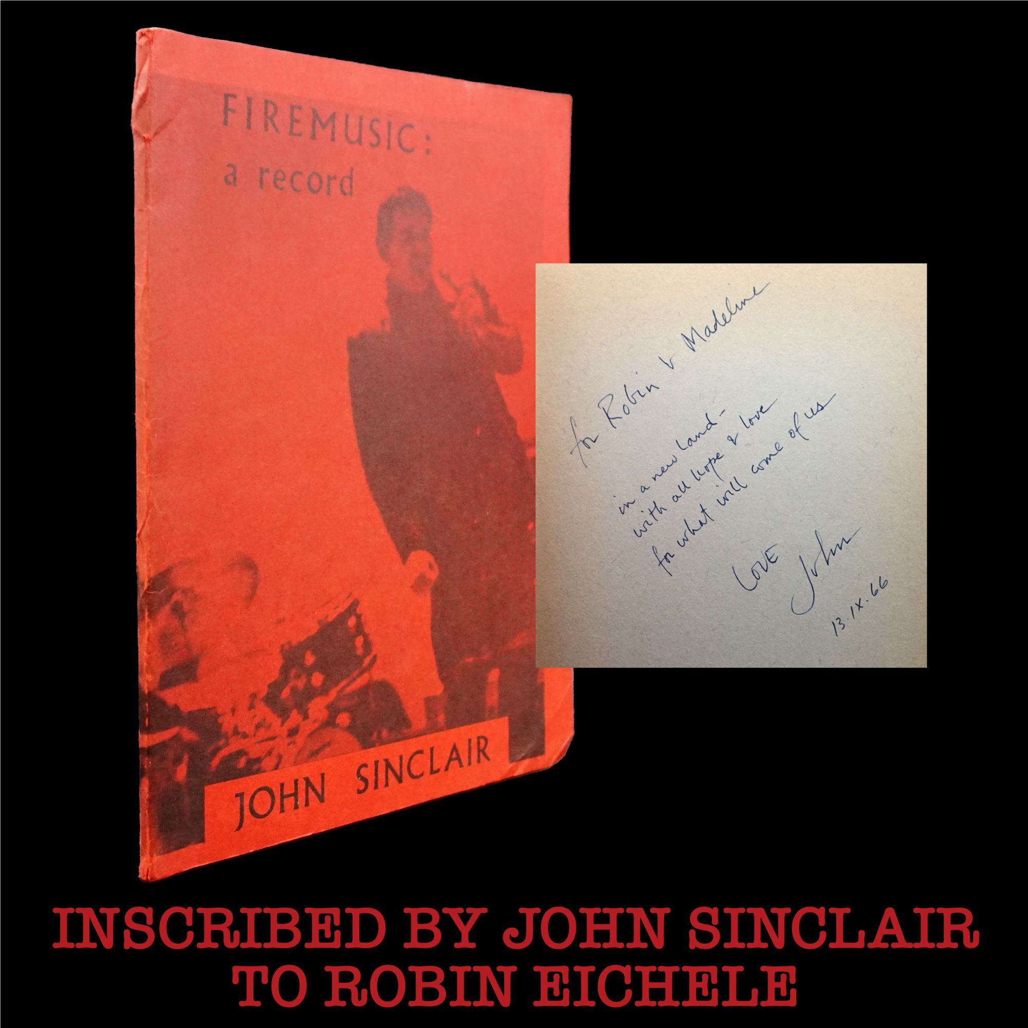 Fire Music: A Record | John Sinclair | Limited Second Expanded Edition