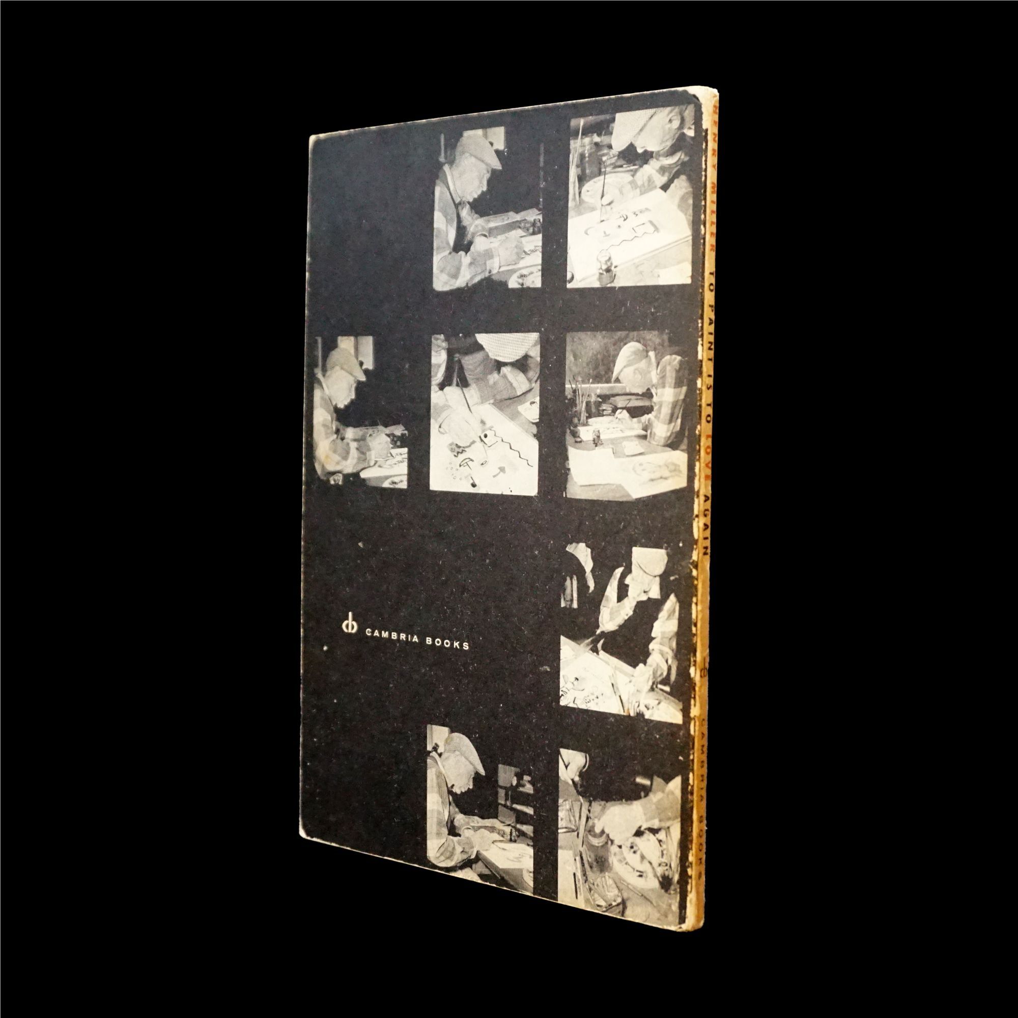 To Paint is to Love Again | Henry Miller | First Softcover Edition
