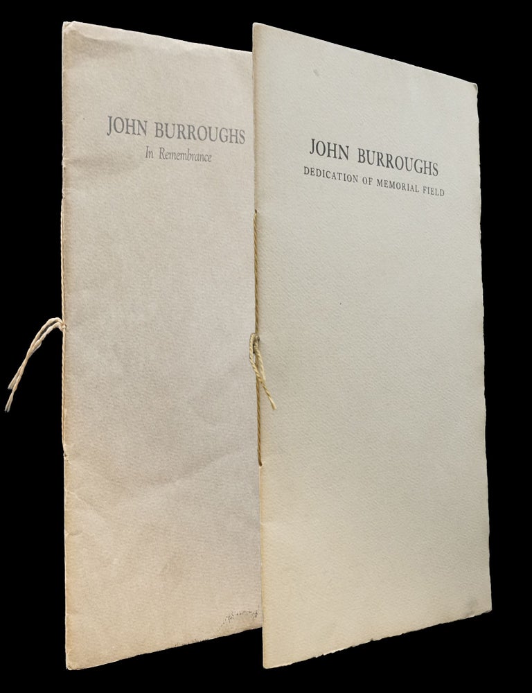 Item #6503] John Burroughs: In Remembrance with: John Burroughs: Dedication of Memorial Field....