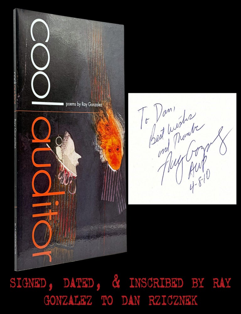 Item #8440] Cool Auditor: Poems. Ray Gonzalez