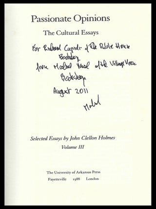 Passionate Opinions: The Cultural Essays of John Clellon Holmes
