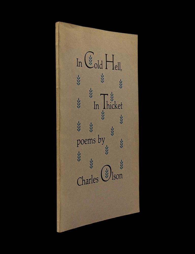 In Cold Hell, In Thicket: Poems | Charles Olson | First Edition Thus