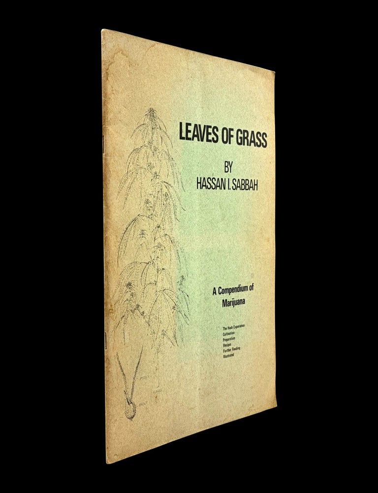 [Item #9084] Leaves of Grass: A Compendium of Marijuana. "Hassan I. Sabbah", Bill Butler.