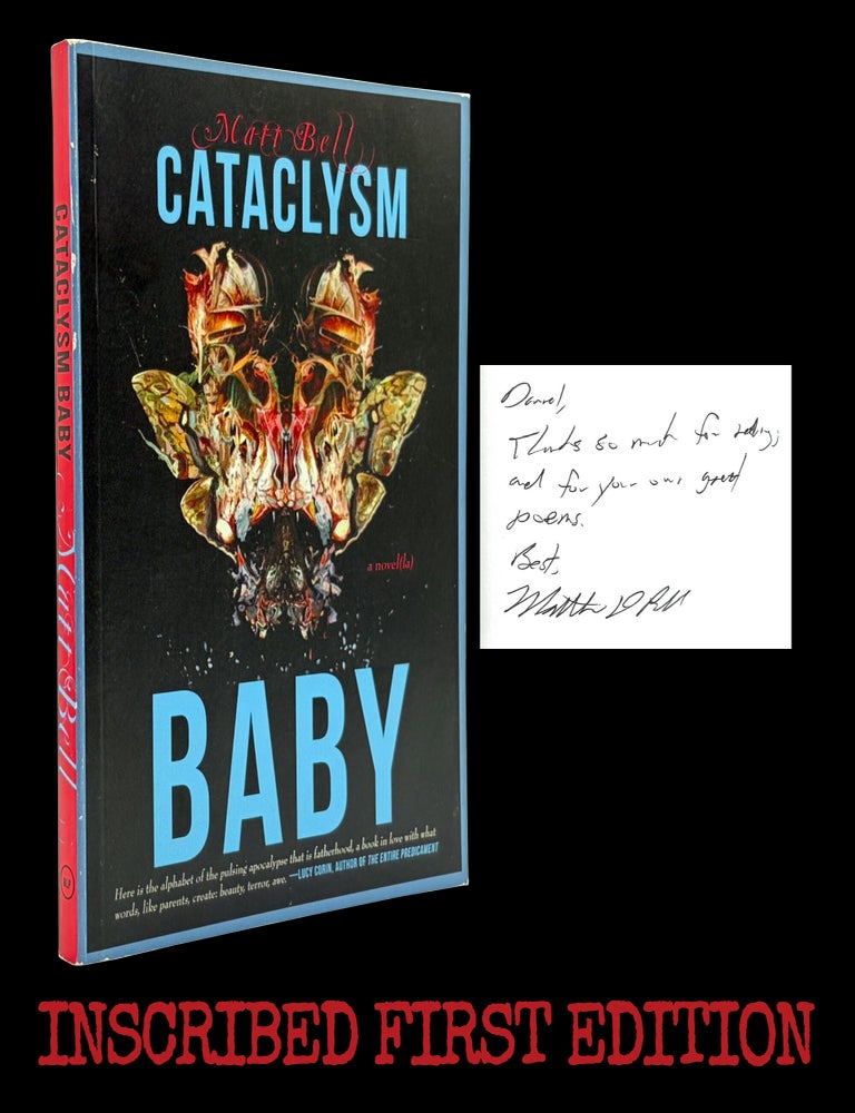 Item #9087] Cataclysm Baby. Matt Bell