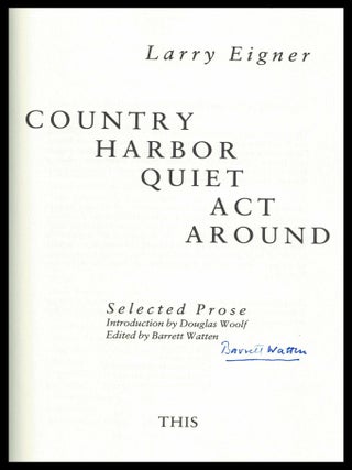 Country Harbor Quiet Act Around: Selected Prose
