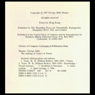 The Making of Yeats's 'A Vision': A Study of the Automatic Script (Two Volumes) with: Ephemera