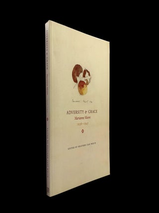 Adversity & Grace: Marianne Moore 1936-1941