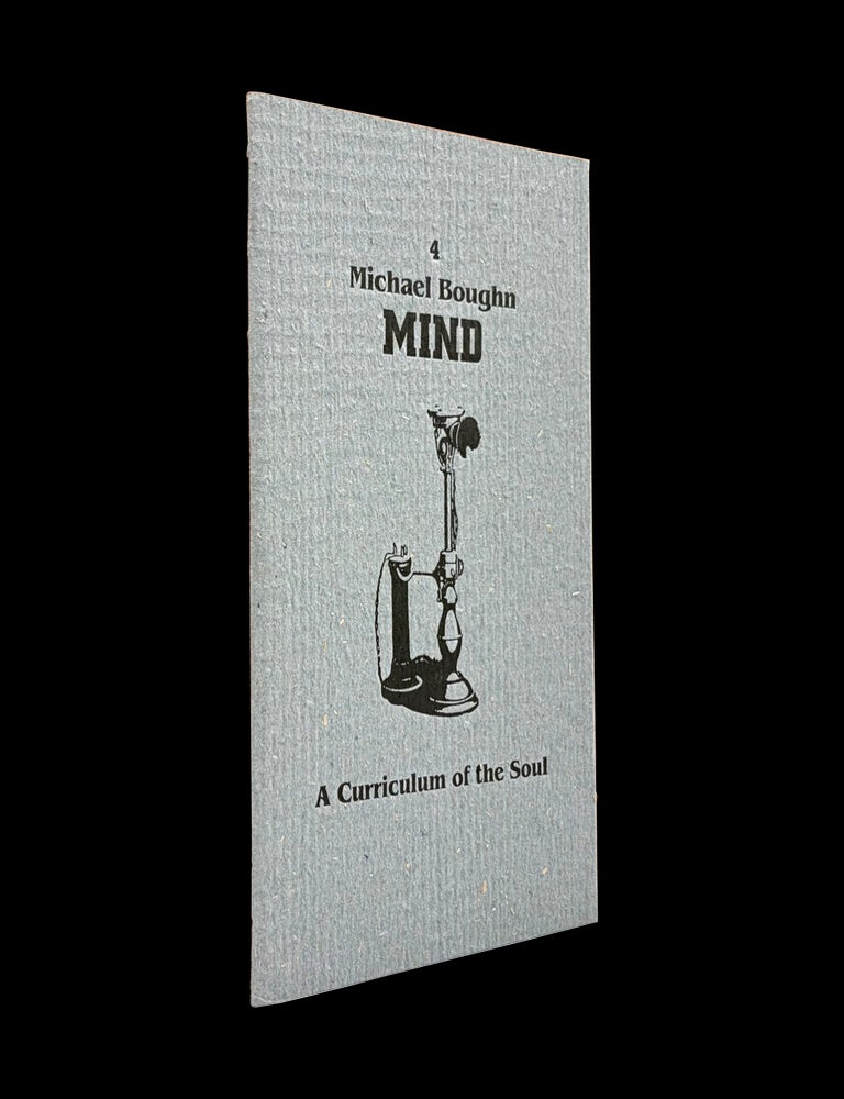 Item #9215] One's Own Mind (A Curriculum of the Soul No. 4, 1999). Michael Boughn, Albert...