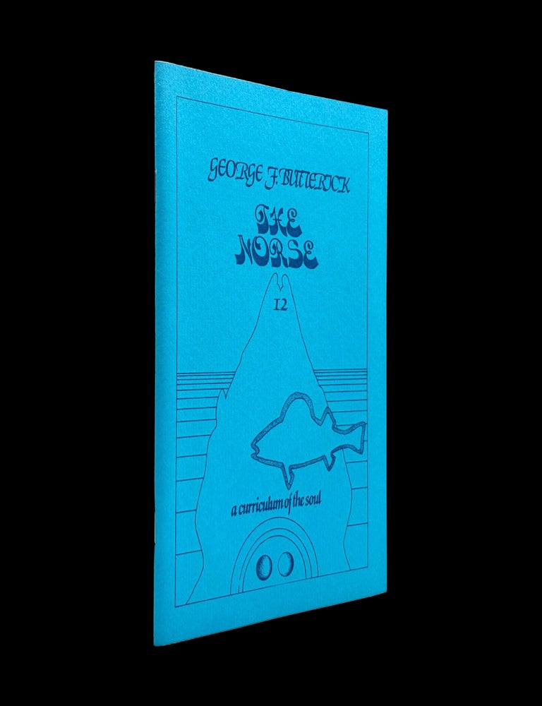 Item #9217] The Norse (A Curriculum of the Soul No. 12, 1973). George F. Butterick, Albert...