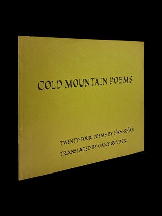 Cold Mountain Poems: Twenty-Four Poems by Han-Shan Translated by Gary Snyder
