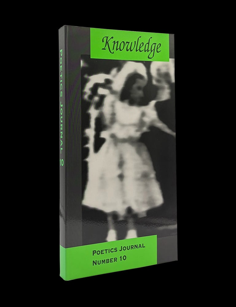 [Item #9279] Poetics Journal No. 10 (Knowledge, June 1998). Barrett Watten, Lyn Hejinian, David Benedetti, Michael Gottlieb, Ron Silliman.