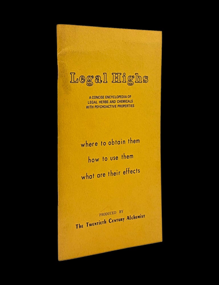 Item #9282] Legal Highs: A Concise Encyclopedia of Legal Herbs and Chemicals with Psychoactive...