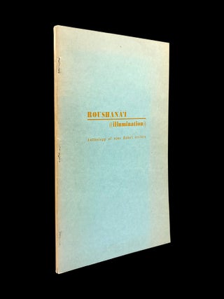 Roushana'i (Illumination): Anthology of Nine Baha'i Writers