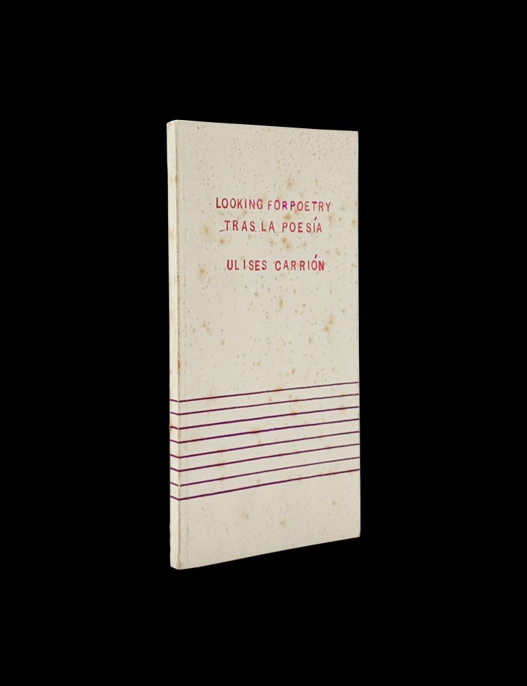 Item #9336] Looking for Poetry/ Tras la Poesia. Ulises Carrion