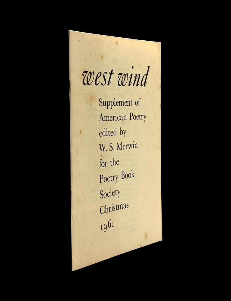 Item #9376] West Wind: Supplement of American Poetry. W. S. Merwin, Michael Benedikt, Robert...